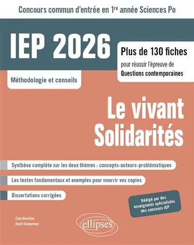 Le vivant, solidarités : IEP 2026, concours commun d'entrée en 1re année Sciences Po, méthodologie et conseils : plus de 130 fiches pour réussir l'épreuve de questions contemporaines
