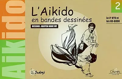 Aïkido en bandes dessinées. Vol. 2