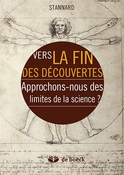 Vers la fin des découvertes : approchons-nous des limites de la science ?