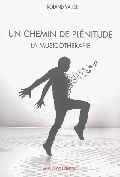 Un chemin de plénitude : la musicothérapie