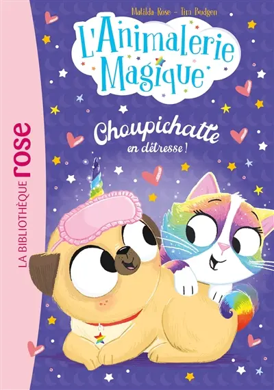 L'animalerie magique. Vol. 2. Choupichatte en détresse !