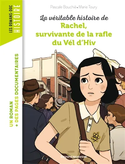 La véritable histoire de Rachel, survivante de la rafle du Vél'd'Hiv'