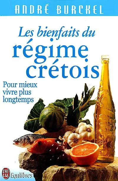 Les bienfaits du régime crétois : pour mieux vivre plus longtemps