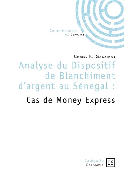 Analyse du Dispositif de Blanchiment d'argent au Sénégal : Cas de Money Express