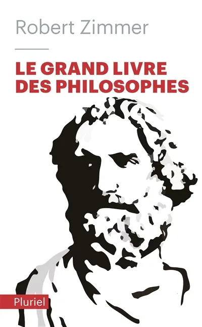 Le grand livre des philosophes : clés d'accès aux oeuvres classiques