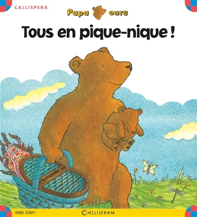 Papa Ours. Vol. 2006. Tous en pique-nique !