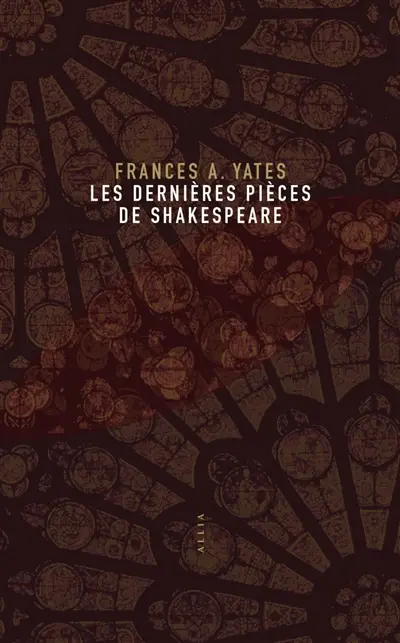 Les dernières pièces de Shakespeare : une approche nouvelle