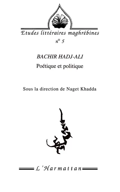 Bachir Hadj-Ali : poétique et politique