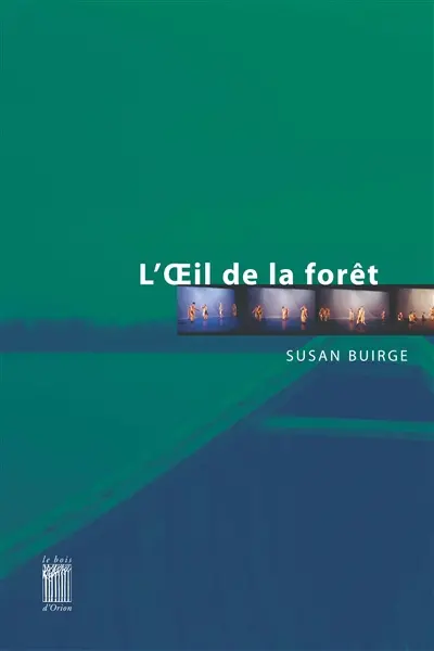 L'oeil de la forêt