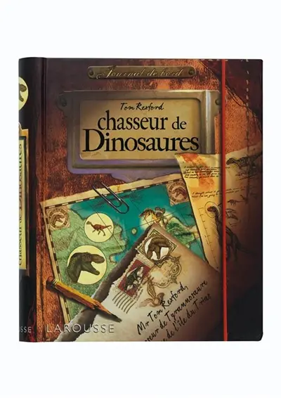 Tom Rexford : chasseur de dinosaures : journal de bord