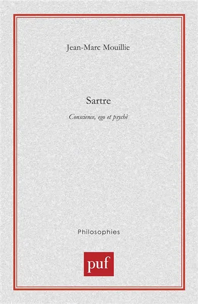 Sartre, conscience, ego et psyché