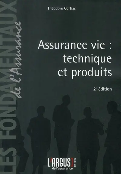 Assurance vie : technique et produits