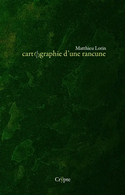 Cartographie d'une rancune