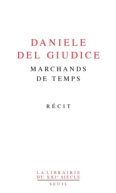 Marchands de temps : récit