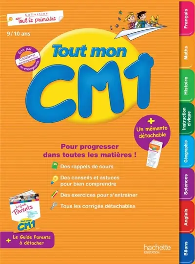 Tout mon CM1, 9-10 ans : pour progresser dans toutes les matières !