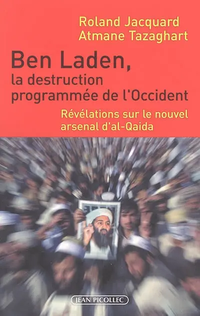 Ben Laden, la destruction programmée de l'Occident : révélations sur le nouvel arsenal d'al-Qaida