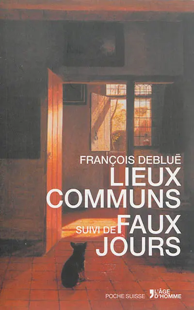 Lieux communs. Faux jours