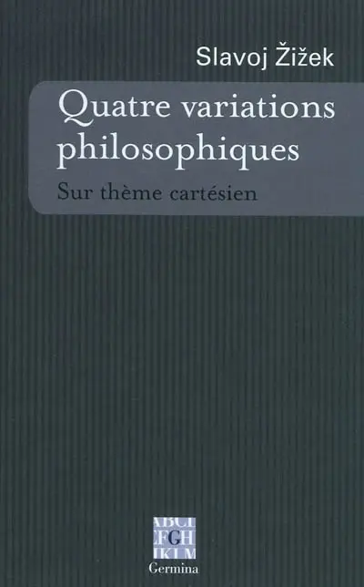 Quatre variations philosophiques : sur thème cartésien