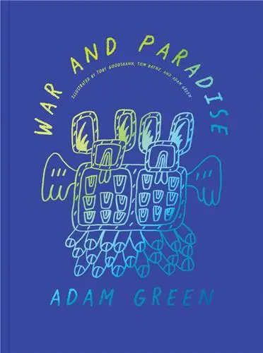 Adam Green War and Paradise