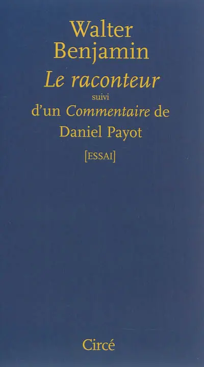 Le raconteur : à propos de l'oeuvre de Nicolas Leskov. Commentaire