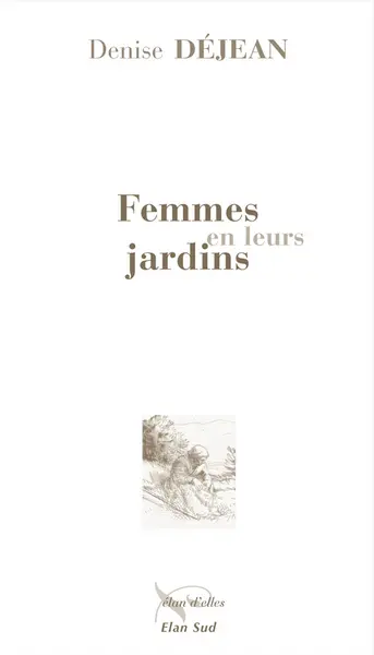 Femmes en leurs jardins