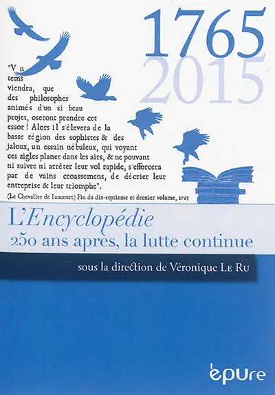 L'Encyclopédie : 250 ans après, la lutte continue