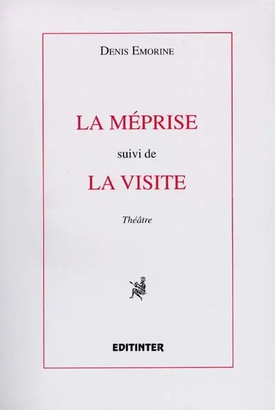 La méprise. La visite
