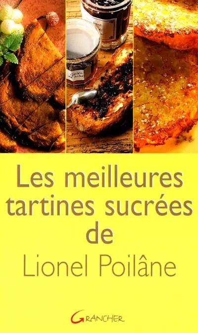 Les meilleures tartines sucrées de Lionel Poilâne