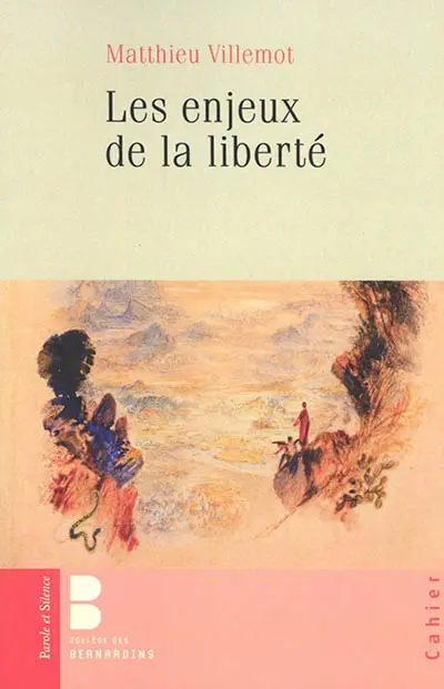 Les enjeux de la liberté