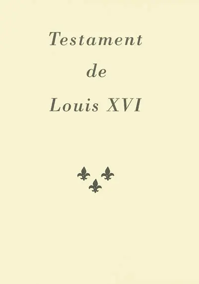 Le testament de Louis XVI