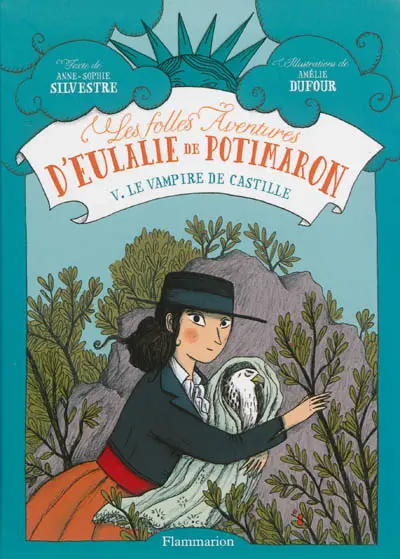 Les folles aventures d'Eulalie de Potimaron. Vol. 5. Le vampire de Castille