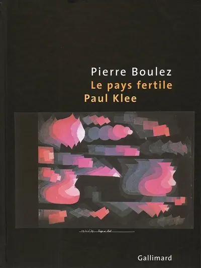 Le pays fertile : Paul Klee