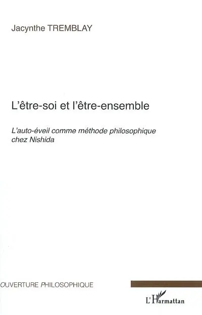 L'être-soi et l'être-ensemble : l'auto-éveil comme méthode philosophique chez Nishida