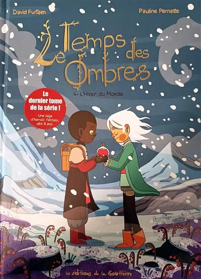 Le temps des ombres. Vol. 4. L'hiver du monde