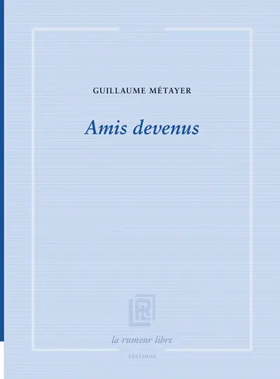 Amis devenus