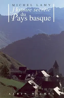 Histoire secrète du Pays basque