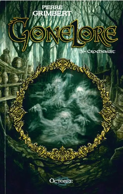 Gonelore. Vol. 5. Crochenuit