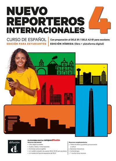 Nuevo reporteros internacionales 4 : curso de espanol : edicion hibrida (libro + plataforma digital)
