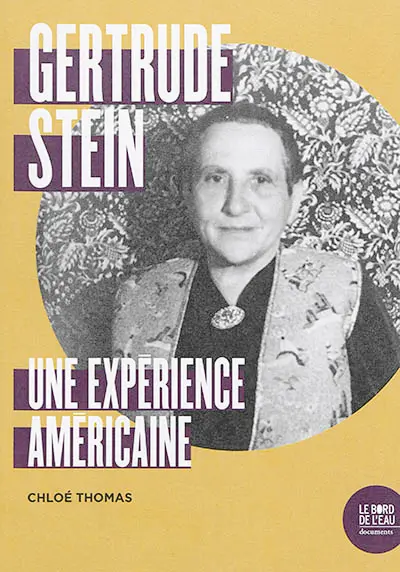 Gertrude Stein : une expérience américaine