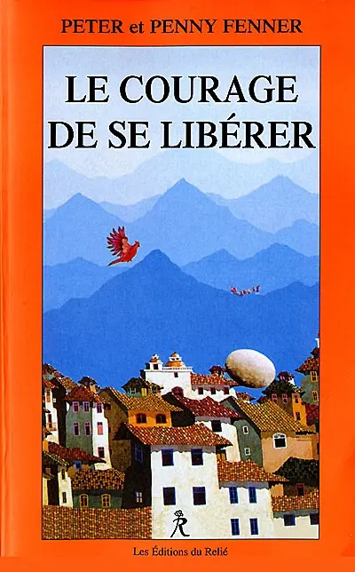 Le courage de se libérer