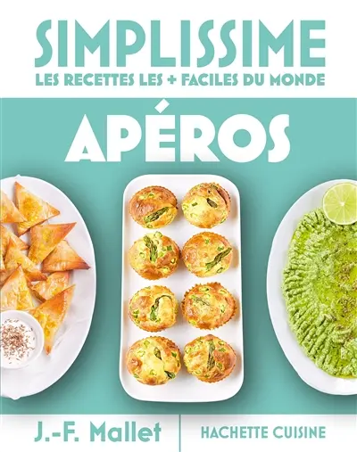 Simplissime, les recettes les + faciles du monde : apéros