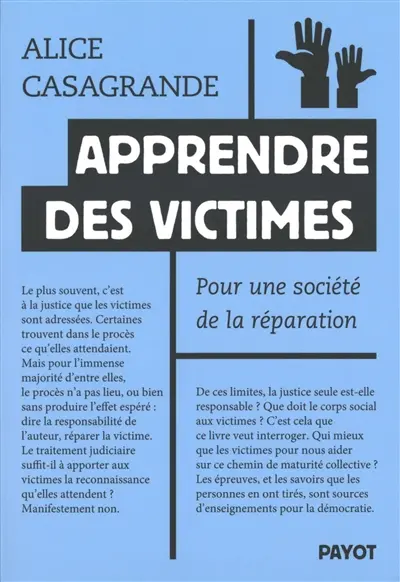 Apprendre des victimes : pour une société de la réparation