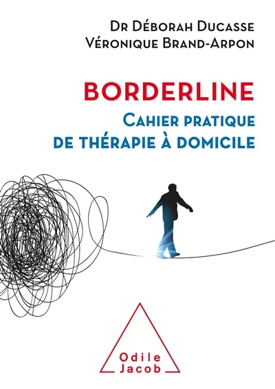 Borderline : cahier pratique de thérapie à domicile