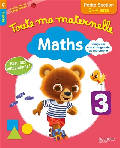 Toute ma maternelle : maths, petite section, 3-4 ans : conforme au programme