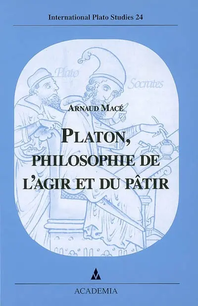 Platon, philosophie de l'agir et du pâtir