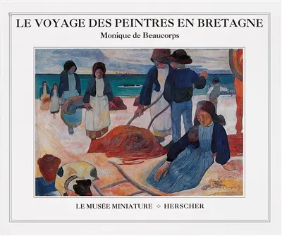 Le voyage des peintres en Bretagne