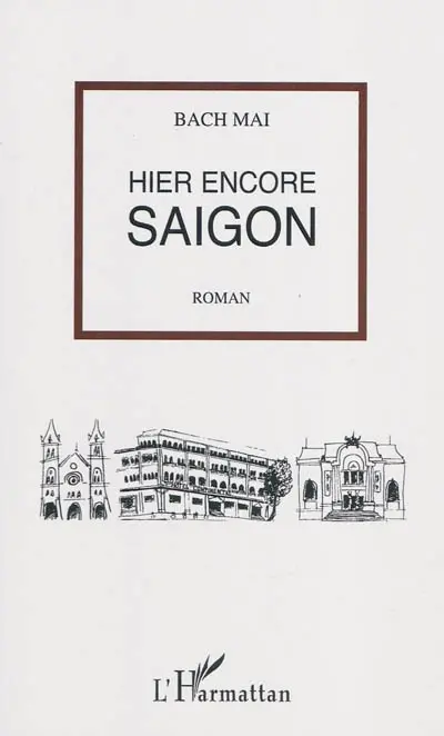 Hier encore Saigon