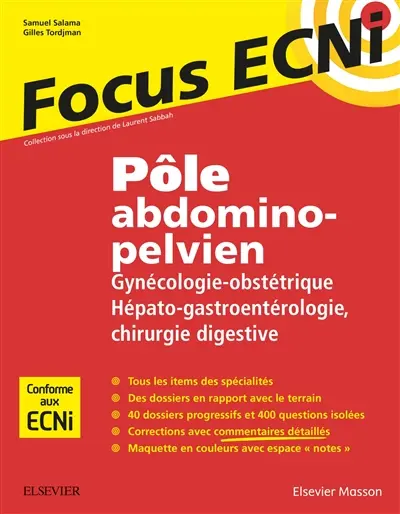Pôle abdomino-pelvien : gynécologie-obstétrique, hépato-gastroentérologie, chirurgie digestive : apprendre et raisonner pour les ECNi