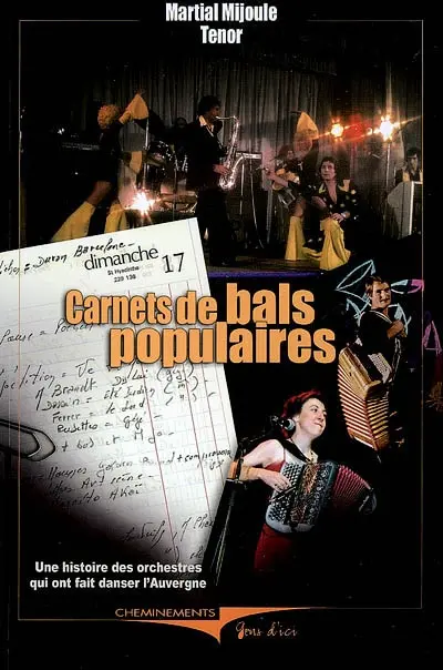 Carnets de bals populaires : une histoire des orchestres qui ont fait danser l'Auvergne