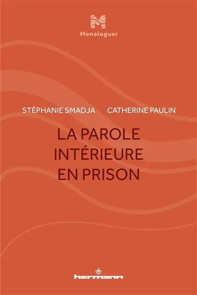 La parole intérieure en prison